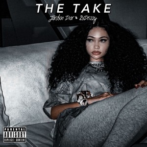 The Take (feat. 2xdrizzy)