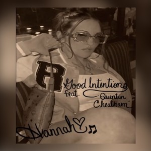 GOOD INTENTIONS (feat. QUENTIN CHEATHAM) (Explicit)