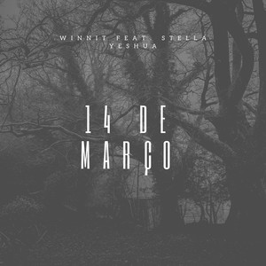 14 de Março (Explicit)