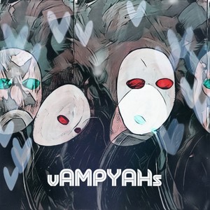 Vampyahs (feat. VLDIVIBY)