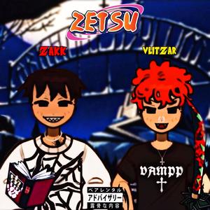 ZETSU (feat. Vlitzar69) [Explicit]