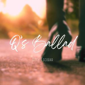 Q's Ballad (Explicit)