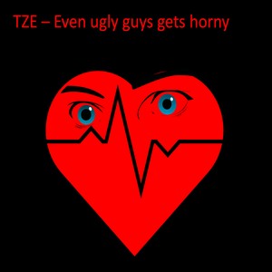 Even ugly guys gets horny