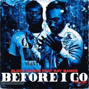 Before You Go (feat. Ray Bands) [Explicit]