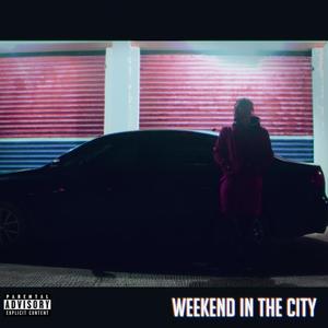 Weekend In The City (Explicit)