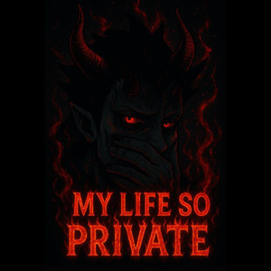 My life so private (Explicit)