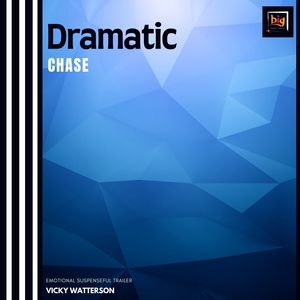 Dramatic Chase (Emotional Suspenseful Trailer) (Original Mix)