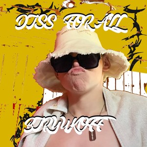 Diss for All (Explicit)