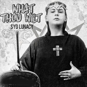 What Thou Wilt... (Explicit)