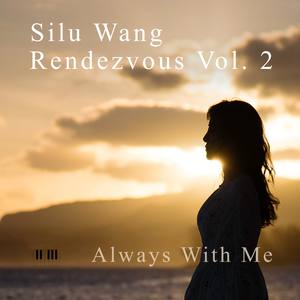 Rendezvous Vol. 2: Always With Me