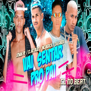 Vai Sentar pro Pai (Explicit)