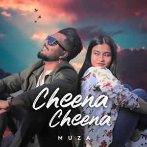 Cheena Cheena(feat. Sadia Ali)