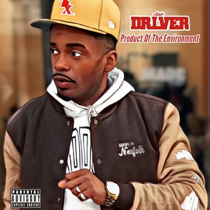 Product Of The Environment (Explicit)