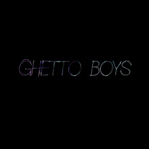 GHETTO BOYS