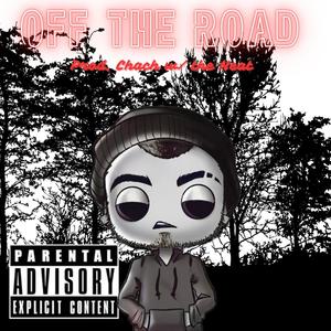 Off The Road (Explicit)