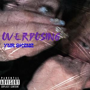 Overdosing (Explicit)