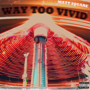 Way Too Vivid (Explicit)