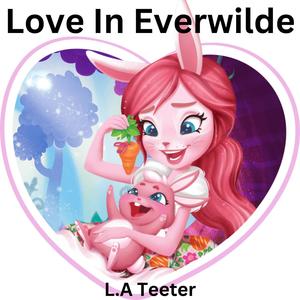 Love In Everwilde (feat. mariomario4156)