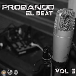 Probando el beat, Vol. 3 (feat. La Diferencia Records)