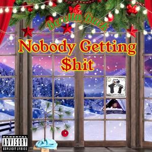 Nobody Getting **** (Explicit)