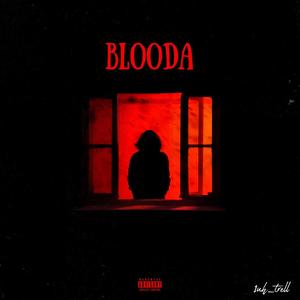 BLOODA (Explicit)