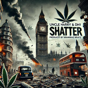 Shatter (feat. DH1 & Rahmanzbeatz) (Explicit)