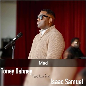 Mad (Live) [feat. Isaac Samuel]