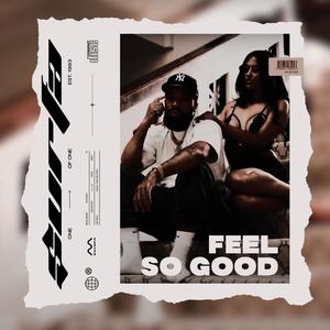 Feel So Good