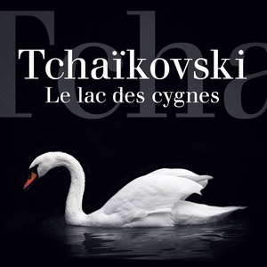 Tchaïkovski : Le Lac des cygnes