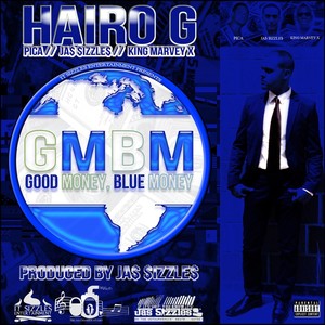 Good Money, Blue Money (feat. Pica, Jas Sizzles & King Marvey X) [Explicit]