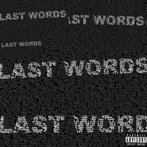 Last Words (Explicit)