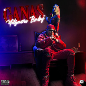 Ganas (Explicit)