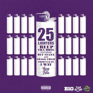 25 Lighters (feat. Ruf Staxx & Shagg Colie) (Explicit)