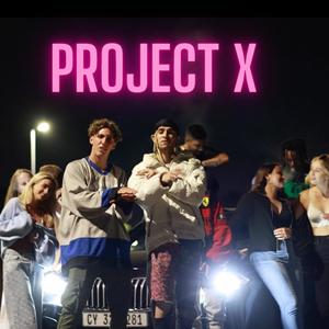 Project x (feat. Nexus) [Explicit]