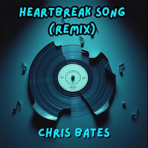 HEARTBREAK SONG (Remix)