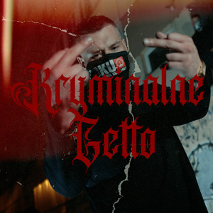 Kryminalne Getto (Explicit)