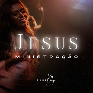 Jesus - Ministração