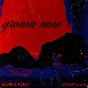 Grown Now (Explicit)