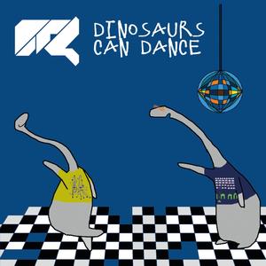 Dinosaurs Can Dance