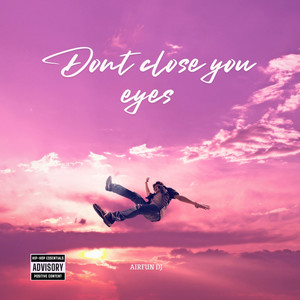 Don't Close Your Eyes (VIP)