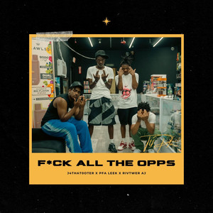 **** All The Opps (Explicit)