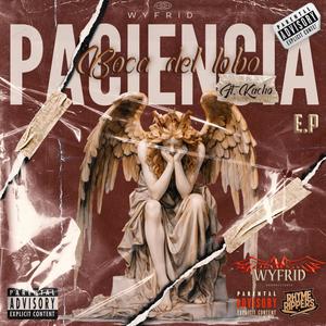 Boca del lobo (Paciencia E.P) (feat. Kacho) (Explicit)
