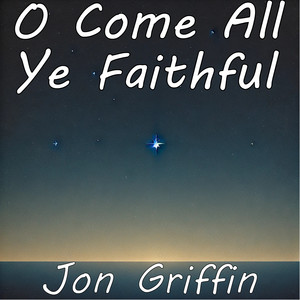 O Come All Ye Faithful