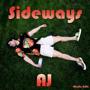 AJ - Sideways (Radio Edit)