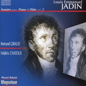 Jadin, L.E.: Sonatas for Piano and Flute, Vol. 2 (Giraud, Chatoux)