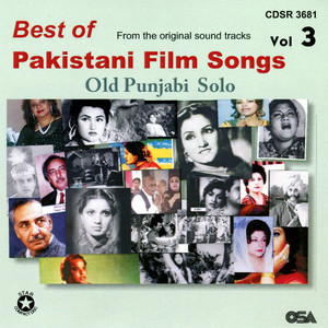 Best Of Pakistani Film Songs, Vol. 3: Old Punjabi Solo