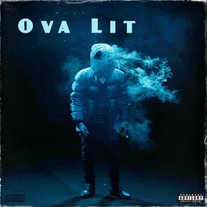 Ova Lit (Explicit)