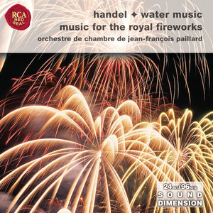 Handel: Water Music Suites; Music For The Royal Fireworks