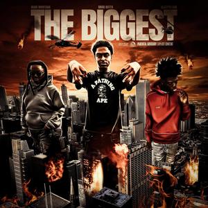 THE BIGGEST (feat. Glizzyblxkk) (Explicit)