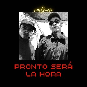 Pronto Sera la Hora (Explicit)